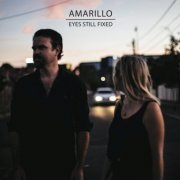 Amarillo - Eyes Still Fixed (2016)