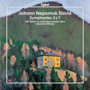 ORF Radio-Symphonieorchester Wien, Johannes Wildner - Johann Nepomuk David: Symphonies 3 & 7 (2025)