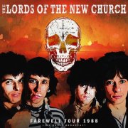 Lords Of The New Church - Farewell Tour 1988 (Live) (2025)