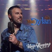 Matt Dylan - Keep on Keeping On (2019)