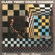 Clark Terry - Color Changes (1991) CD Rip