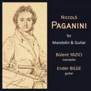 Bulent Yazici & Ender Bilge - Paganini for Mandolin and Guitar (2021)