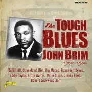 John Brim - Detroit To Chicago: The Tough Blues Of John Brim 1950-1956 (2018)