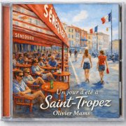 Olivier Mams - Un jour d'été à Saint-Tropez (2026) Hi-Res