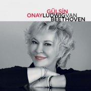 Gülsin Onay - Ludwig van Beethoven (2020)
