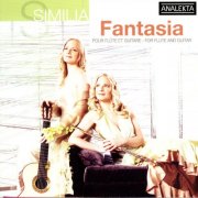 Similia - Fantasia (for Flute and Guitar) (2005) [Hi-Res]