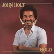 John Holt - Gold (The '80s Albums Collection) (2024)