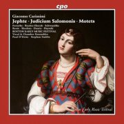 Amanda Forsythe, Danielle Reutter-Harrah, Felix Schwandtke - Carissimi: Jephte, Judicium Salomonis & Motets (2026) [Hi-Res]