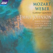 Emma Johnson, Rebecca Hirsch, Andrew Shulman, Gabor Takacs-Nagy, Tim Boulton - Mozart / Weber: Clarinet Quintets (2000)