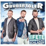 Die Grubertaler - Echt Schlager - Die große Fete, Vol. III (2023)