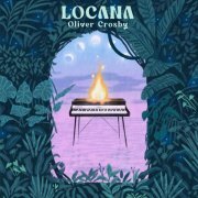 Oliver Crosby - Locana (2024) Hi Res