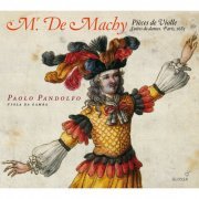 Paolo Pandolfo - Mr. De Machy: Pieces de Violle (Suite de danses. Paris, 1685) (2012) [Hi-Res]