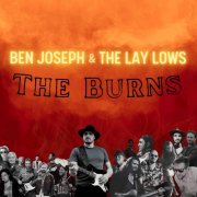 Ben Joseph, The Lay-Lows - The Burns (2025) [Hi-Res]