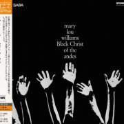 Mary Lou Williams - Black Christ of the Andes (Japan 2006)