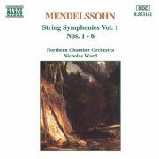 Northern Chamber Orchestra, Nicholas Ward - Mendelssohn: String Symphonies, Vol. 1 (1995)
