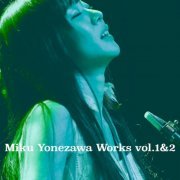 Miku Yonezawa - Miku Yonezawa Works 1&2 (2020)