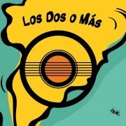 Los Dos o Más - Los Dos o Más (2019)