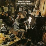 Thelonious Monk - Underground (1968) CD-Rip