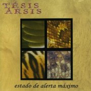 Tesis Arsis - Estado De Alerta Maximo (2005)