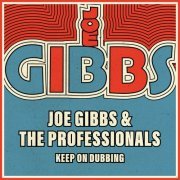 Joe Gibbs & The Professionals - Keep On Dubbing (2023)