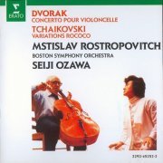 Mstislav Rostropovitch, Seiji Ozawa - Dvorak: Concerto pour violoncelle / Tchaikovsky: Variations Rococo (1987)