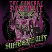 The Funeral Portrait - Live From Suffocate City (2026) Hi-Res