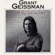 Grant Geissman - All My Tomorrows (1988)