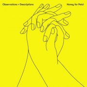 Honey For Petzi - Observations + Descriptions (2022)