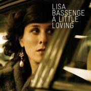 Lisa Bassenge - A Little Loving (2006) [FLAC]