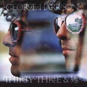 George Harrison - Thirty Three & 1/3 (2004 Remaster) [Bonus Track] (1976/2007) [E-AC-3 JOC Dolby Atmos]