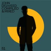 John Digweed - Compiled & Mixed 51 (DJ Mix) (2026)
