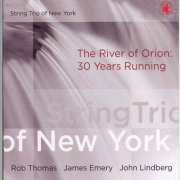 String Trio Of New York  - The River Of Orion: 30 Years Running (1985/2024)