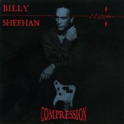 Billy Sheehan - Compression (2001)