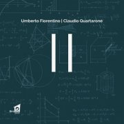 Umberto Fiorentino, Claudio Quartarone - II (2023) [Hi-Res 192 kHz]