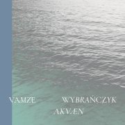 Patrycja Wybrańczyk, Patrycja Wybrańczyk, Inga Vamze - Akvæn (2026) [Hi-Res]
