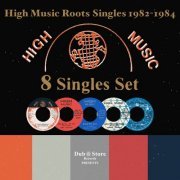 Various Artists - High Music Roots Singles 1982-1984 - 8 Singles Set (2023) [Hi-Res]