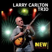 Larry Carlton Trio - The Paris Concert (2011)