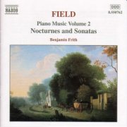 Benjamin Frith - Field: Piano Music, Vol. 2 (2000)