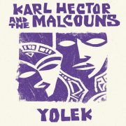 Karl Hector & The Malcouns - Yolek (2026) [Hi-Res]