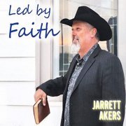 Jarrett Akers - Led by Faith (2022)