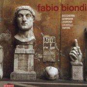 Europa Galante, Fabio Biondi, Maurizio Naddeo, Rinaldo Alessandrini, Pascal Montheilhet - Boccherini, Geminiani, Legrenzi, Locatelli, Tartini (2003)