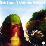 Bob Seger - Brand New Morning (2004)