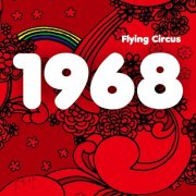 Flying Circus - 1968 (2020)