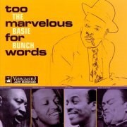 The Count Basie Bunch - Too Marvelous for Words (1999)