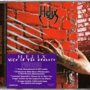 Helix - Wild In The Streets (1987) [2011 Rock Candy Remastered]