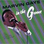 Marvin Gaye - In The Groove (2021) [Hi-Res]