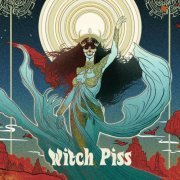 Witch Piss - Witch Piss (2023)