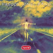 The Freddy Jones Band - Lucid (1997)