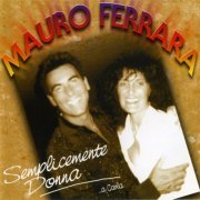 Mauro Ferrara - Semplicemente Donna (2004)