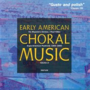 His Majestie's Clerkes, Paul Hillier - Early American Choral Music Volume 2 (1996)